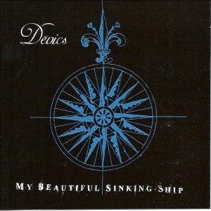 Devics/My Beautiful Sinking Ship@Import-Eu